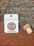 Engraved Bottle Cork- Cheaper than therapy Triple Bay Made