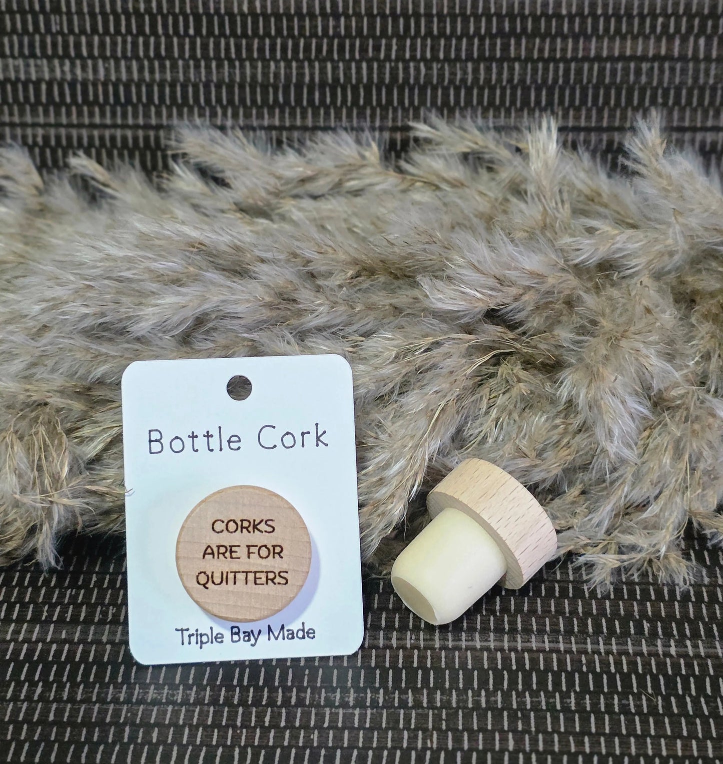 Engraved Bottle Cork - Corks are for Quitters Triple Bay Wood