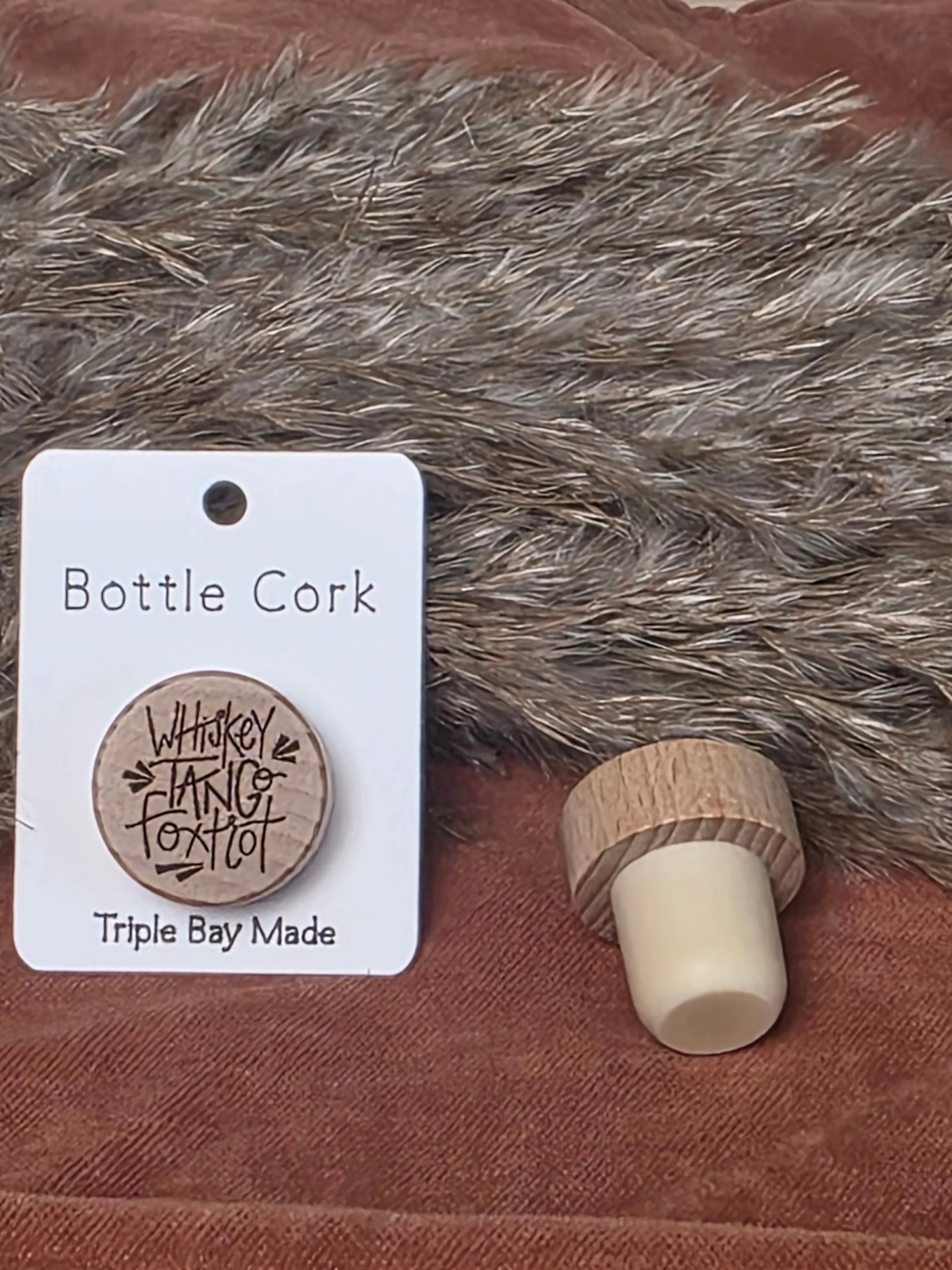 Engraved Bottle Cork- WTF Whiskey Tango Foxtrot Triple Bay Made
